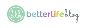 Better Life Blog